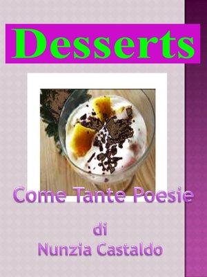 cover image of Desserts Come Tante Poesie